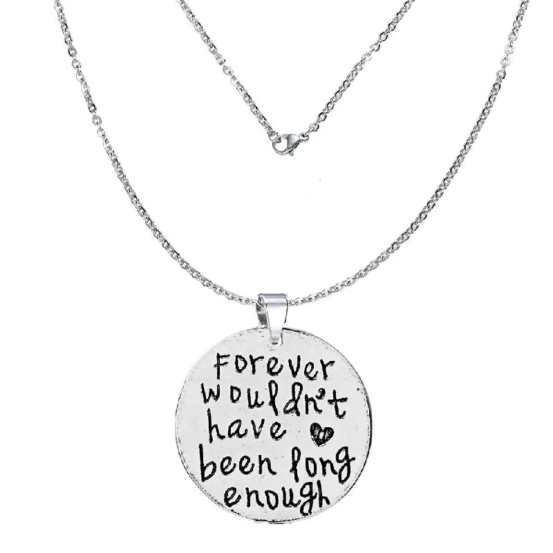 Necklace with Engraved Charm for Personal Touch-inch Forever wouldn't have been long enough inch Memorial Necklace & Pendant for Your Lost Ones Sympathy Gift